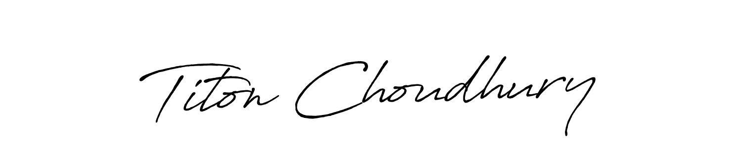 The best way (Antro_Vectra_Bolder) to make a short signature is to pick only two or three words in your name. The name Titon Choudhury include a total of six letters. For converting this name. Titon Choudhury signature style 7 images and pictures png