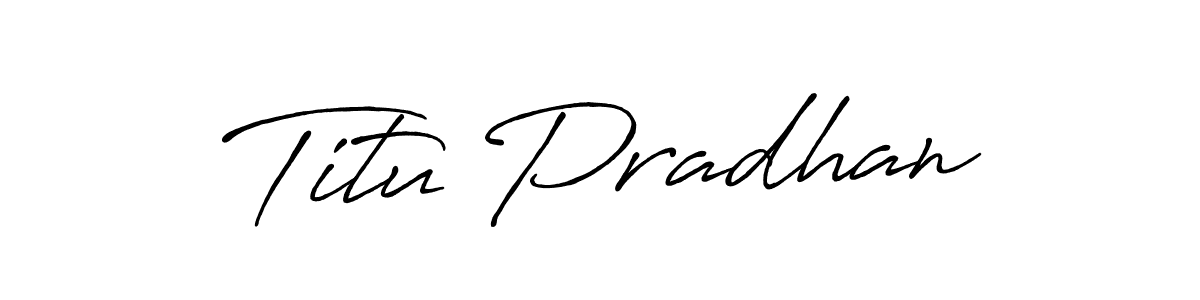 How to make Titu Pradhan signature? Antro_Vectra_Bolder is a professional autograph style. Create handwritten signature for Titu Pradhan name. Titu Pradhan signature style 7 images and pictures png
