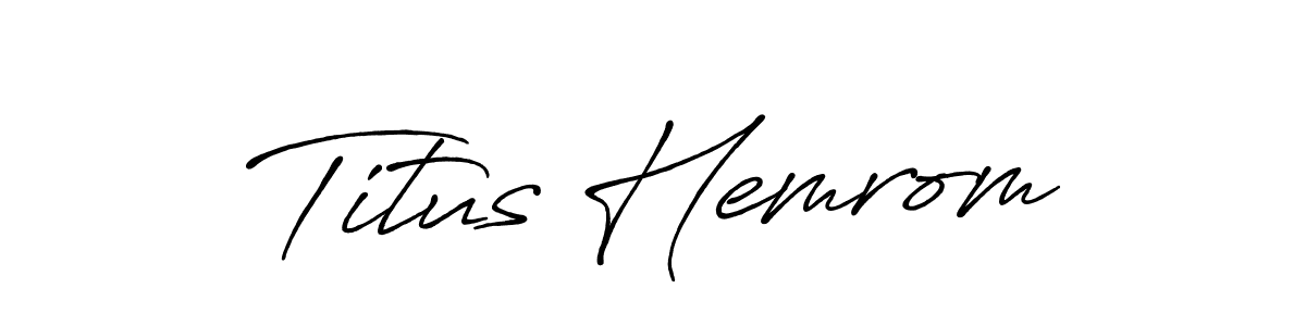 Antro_Vectra_Bolder is a professional signature style that is perfect for those who want to add a touch of class to their signature. It is also a great choice for those who want to make their signature more unique. Get Titus Hemrom name to fancy signature for free. Titus Hemrom signature style 7 images and pictures png