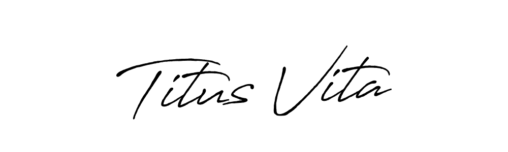 You should practise on your own different ways (Antro_Vectra_Bolder) to write your name (Titus Vita) in signature. don't let someone else do it for you. Titus Vita signature style 7 images and pictures png