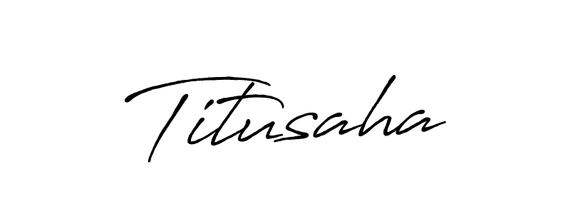 How to make Titusaha name signature. Use Antro_Vectra_Bolder style for creating short signs online. This is the latest handwritten sign. Titusaha signature style 7 images and pictures png
