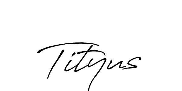 Tityus stylish signature style. Best Handwritten Sign (Antro_Vectra_Bolder) for my name. Handwritten Signature Collection Ideas for my name Tityus. Tityus signature style 7 images and pictures png