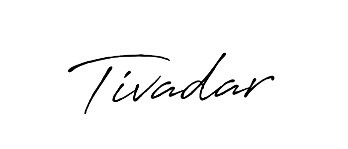 Design your own signature with our free online signature maker. With this signature software, you can create a handwritten (Antro_Vectra_Bolder) signature for name Tivadar. Tivadar signature style 7 images and pictures png