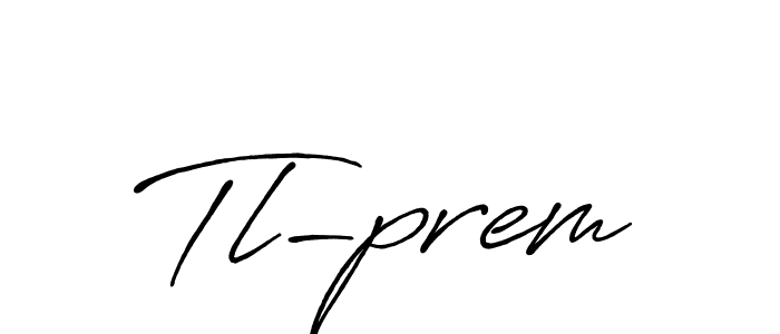 if you are searching for the best signature style for your name Tl-prem. so please give up your signature search. here we have designed multiple signature styles  using Antro_Vectra_Bolder. Tl-prem signature style 7 images and pictures png