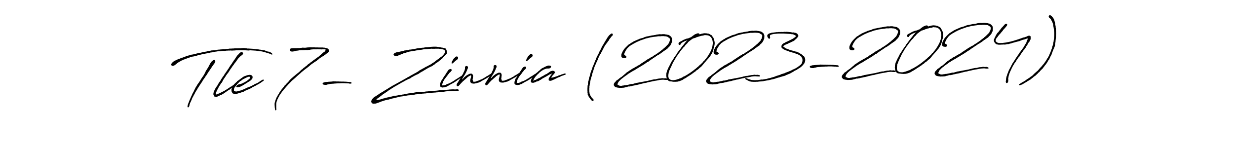 Best and Professional Signature Style for Tle 7- Zinnia (2023-2024). Antro_Vectra_Bolder Best Signature Style Collection. Tle 7- Zinnia (2023-2024) signature style 7 images and pictures png