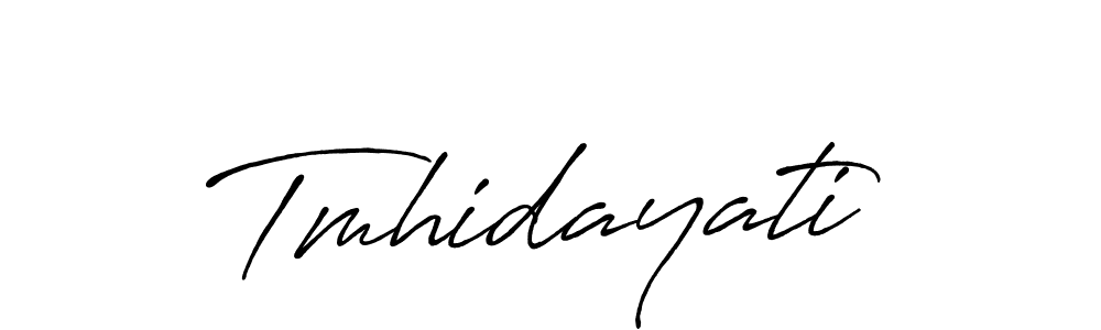 Make a beautiful signature design for name Tmhidayati. With this signature (Antro_Vectra_Bolder) style, you can create a handwritten signature for free. Tmhidayati signature style 7 images and pictures png