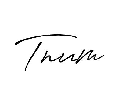 Also we have Tnum name is the best signature style. Create professional handwritten signature collection using Antro_Vectra_Bolder autograph style. Tnum signature style 7 images and pictures png