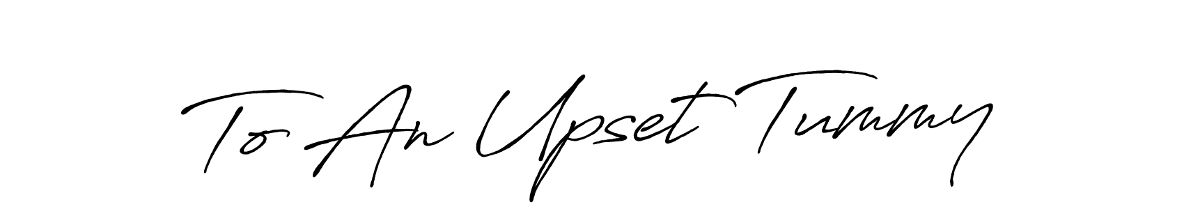 Make a beautiful signature design for name To An Upset Tummy. Use this online signature maker to create a handwritten signature for free. To An Upset Tummy signature style 7 images and pictures png