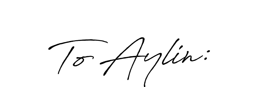 Use a signature maker to create a handwritten signature online. With this signature software, you can design (Antro_Vectra_Bolder) your own signature for name To Aylin:. To Aylin: signature style 7 images and pictures png