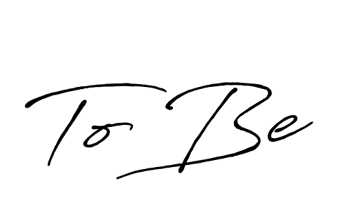 Make a beautiful signature design for name To Be. With this signature (Antro_Vectra_Bolder) style, you can create a handwritten signature for free. To Be signature style 7 images and pictures png