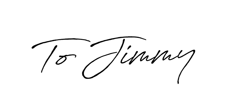 The best way (Antro_Vectra_Bolder) to make a short signature is to pick only two or three words in your name. The name To Jimmy include a total of six letters. For converting this name. To Jimmy signature style 7 images and pictures png