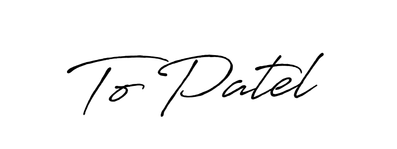 Similarly Antro_Vectra_Bolder is the best handwritten signature design. Signature creator online .You can use it as an online autograph creator for name To Patel. To Patel signature style 7 images and pictures png