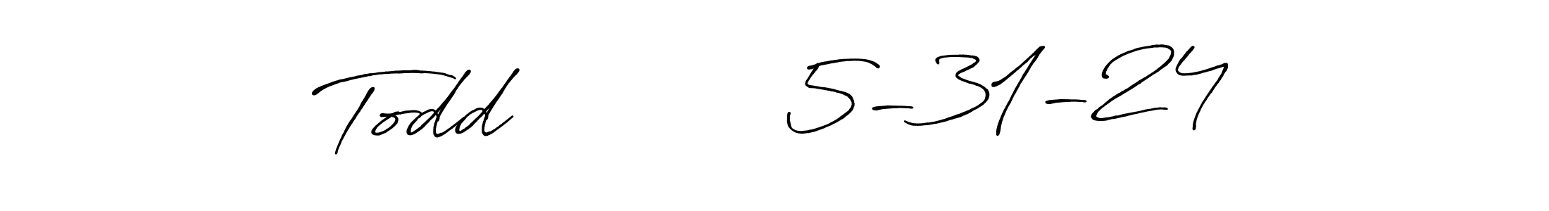 Also we have Todd           5-31-24 name is the best signature style. Create professional handwritten signature collection using Antro_Vectra_Bolder autograph style. Todd           5-31-24 signature style 7 images and pictures png