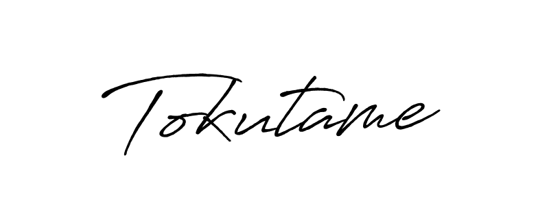 Design your own signature with our free online signature maker. With this signature software, you can create a handwritten (Antro_Vectra_Bolder) signature for name Tokutame. Tokutame signature style 7 images and pictures png