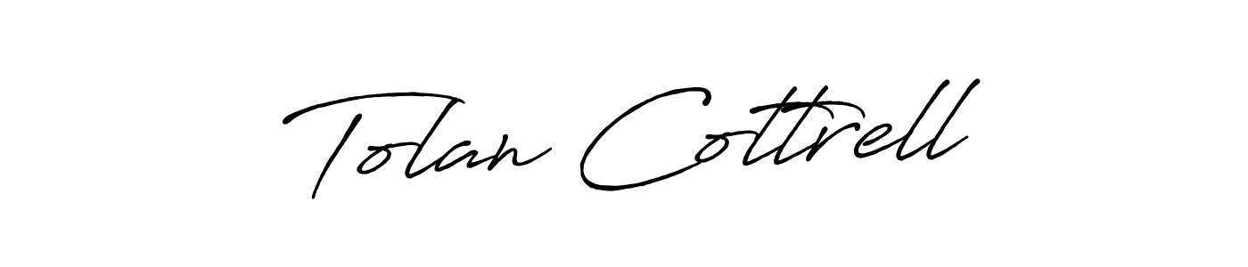 You should practise on your own different ways (Antro_Vectra_Bolder) to write your name (Tolan Cottrell) in signature. don't let someone else do it for you. Tolan Cottrell signature style 7 images and pictures png