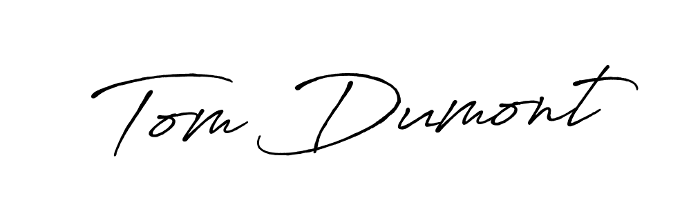 It looks lik you need a new signature style for name Tom Dumont. Design unique handwritten (Antro_Vectra_Bolder) signature with our free signature maker in just a few clicks. Tom Dumont signature style 7 images and pictures png