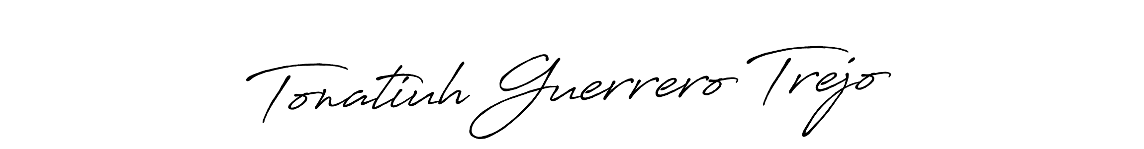 Create a beautiful signature design for name Tonatiuh Guerrero Trejo. With this signature (Antro_Vectra_Bolder) fonts, you can make a handwritten signature for free. Tonatiuh Guerrero Trejo signature style 7 images and pictures png