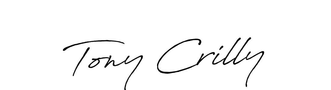 You should practise on your own different ways (Antro_Vectra_Bolder) to write your name (Tony Crilly) in signature. don't let someone else do it for you. Tony Crilly signature style 7 images and pictures png