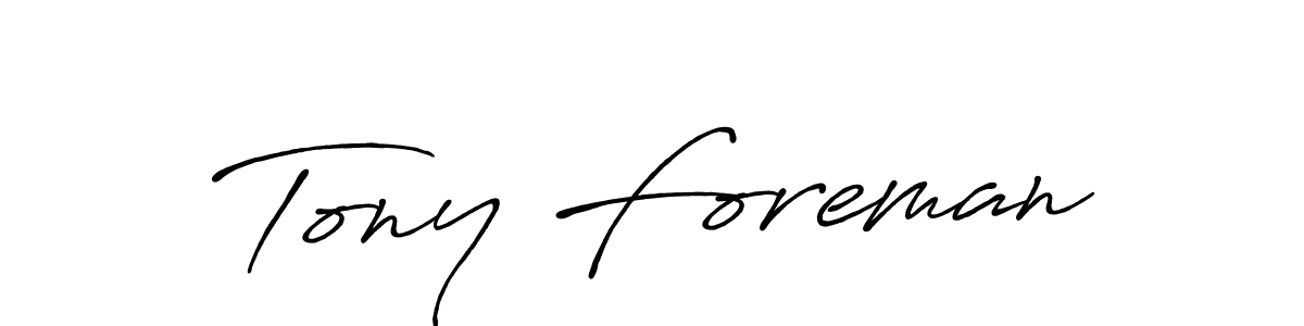 Make a beautiful signature design for name Tony Foreman. Use this online signature maker to create a handwritten signature for free. Tony Foreman signature style 7 images and pictures png