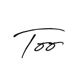 You should practise on your own different ways (Antro_Vectra_Bolder) to write your name (Too) in signature. don't let someone else do it for you. Too signature style 7 images and pictures png