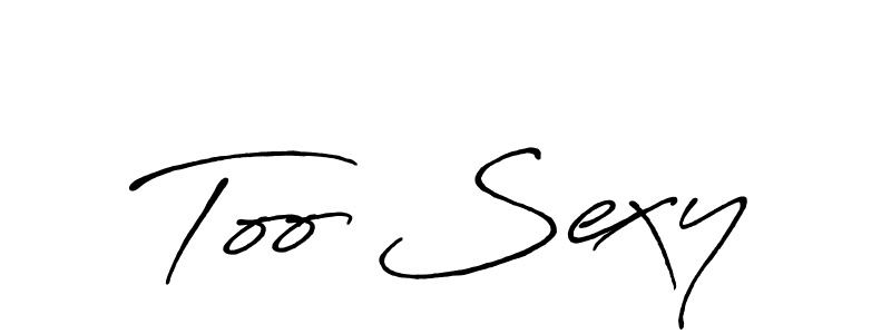 Also You can easily find your signature by using the search form. We will create Too Sexy name handwritten signature images for you free of cost using Antro_Vectra_Bolder sign style. Too Sexy signature style 7 images and pictures png