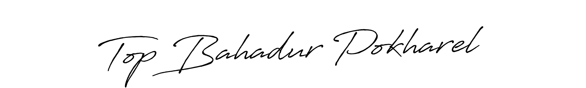 Make a beautiful signature design for name Top Bahadur Pokharel. With this signature (Antro_Vectra_Bolder) style, you can create a handwritten signature for free. Top Bahadur Pokharel signature style 7 images and pictures png