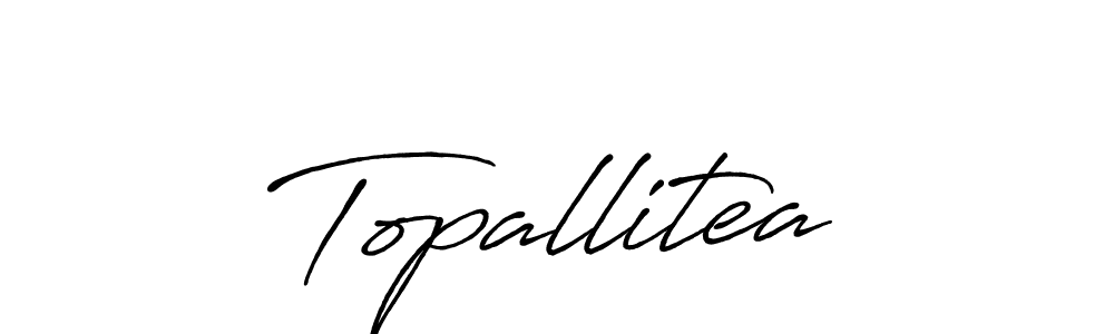 Create a beautiful signature design for name Topallitea. With this signature (Antro_Vectra_Bolder) fonts, you can make a handwritten signature for free. Topallitea signature style 7 images and pictures png