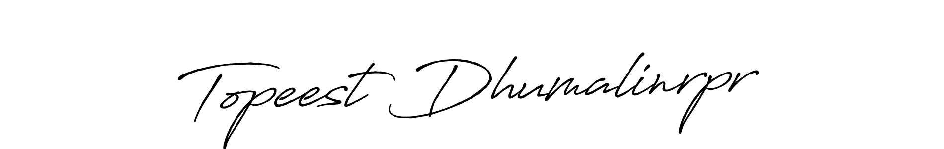 Design your own signature with our free online signature maker. With this signature software, you can create a handwritten (Antro_Vectra_Bolder) signature for name Topeest Dhumalinrpr. Topeest Dhumalinrpr signature style 7 images and pictures png