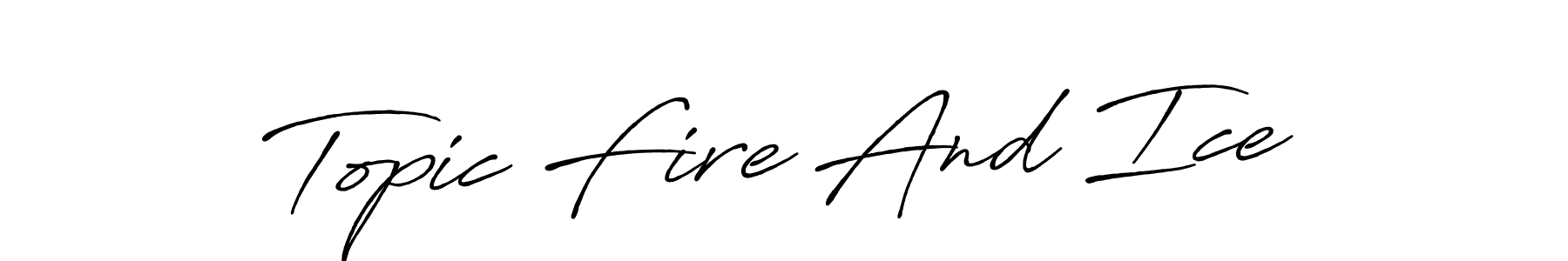 Here are the top 10 professional signature styles for the name Topic Fire And Ice. These are the best autograph styles you can use for your name. Topic Fire And Ice signature style 7 images and pictures png