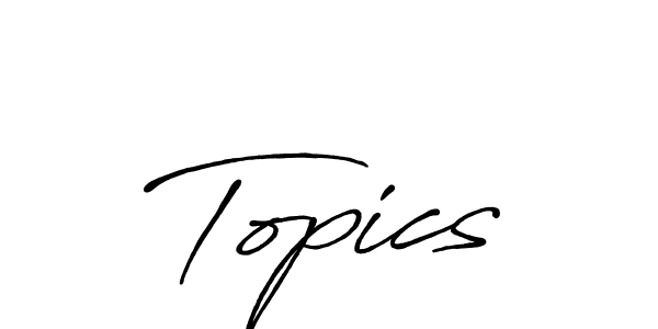 Topics stylish signature style. Best Handwritten Sign (Antro_Vectra_Bolder) for my name. Handwritten Signature Collection Ideas for my name Topics. Topics signature style 7 images and pictures png