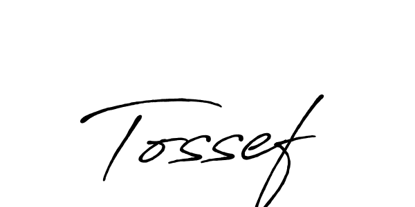 Tossef stylish signature style. Best Handwritten Sign (Antro_Vectra_Bolder) for my name. Handwritten Signature Collection Ideas for my name Tossef. Tossef signature style 7 images and pictures png