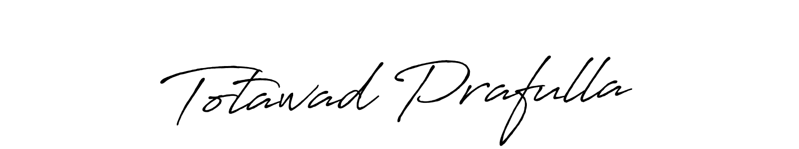 This is the best signature style for the Totawad Prafulla name. Also you like these signature font (Antro_Vectra_Bolder). Mix name signature. Totawad Prafulla signature style 7 images and pictures png