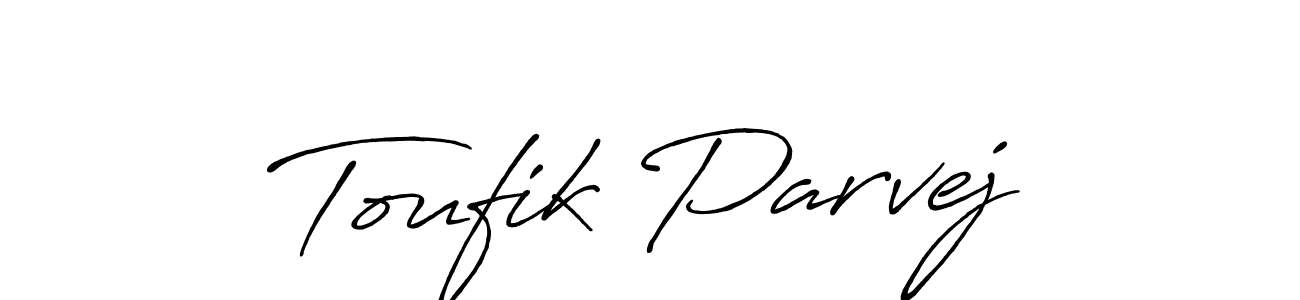 Toufik Parvej stylish signature style. Best Handwritten Sign (Antro_Vectra_Bolder) for my name. Handwritten Signature Collection Ideas for my name Toufik Parvej. Toufik Parvej signature style 7 images and pictures png