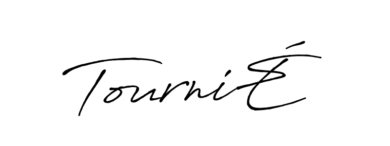 How to Draw TourniÉ signature style? Antro_Vectra_Bolder is a latest design signature styles for name TourniÉ. TourniÉ signature style 7 images and pictures png