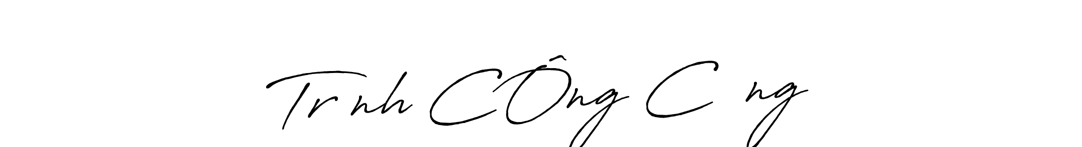 Design your own signature with our free online signature maker. With this signature software, you can create a handwritten (Antro_Vectra_Bolder) signature for name TrỊnh CÔng CƯỜng. TrỊnh CÔng CƯỜng signature style 7 images and pictures png