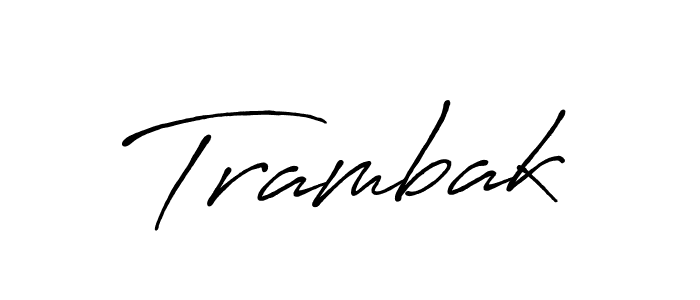 Create a beautiful signature design for name Trambak. With this signature (Antro_Vectra_Bolder) fonts, you can make a handwritten signature for free. Trambak signature style 7 images and pictures png