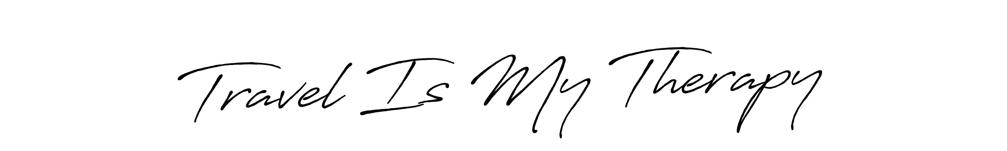 Use a signature maker to create a handwritten signature online. With this signature software, you can design (Antro_Vectra_Bolder) your own signature for name Travel Is My Therapy. Travel Is My Therapy signature style 7 images and pictures png