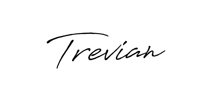 Also we have Trevian name is the best signature style. Create professional handwritten signature collection using Antro_Vectra_Bolder autograph style. Trevian signature style 7 images and pictures png