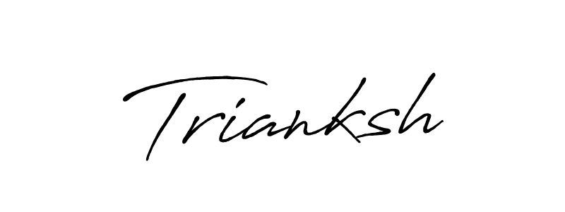 Also You can easily find your signature by using the search form. We will create Trianksh name handwritten signature images for you free of cost using Antro_Vectra_Bolder sign style. Trianksh signature style 7 images and pictures png