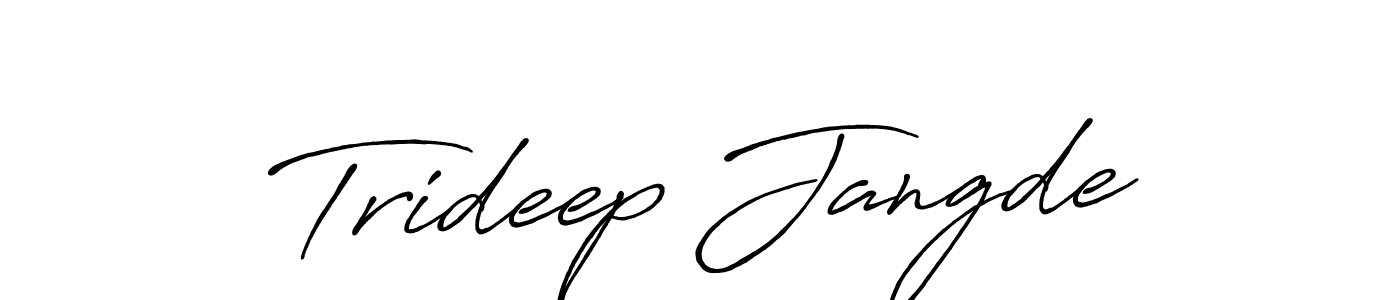 Make a short Trideep Jangde signature style. Manage your documents anywhere anytime using Antro_Vectra_Bolder. Create and add eSignatures, submit forms, share and send files easily. Trideep Jangde signature style 7 images and pictures png