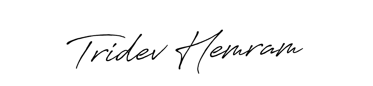 It looks lik you need a new signature style for name Tridev Hemram. Design unique handwritten (Antro_Vectra_Bolder) signature with our free signature maker in just a few clicks. Tridev Hemram signature style 7 images and pictures png