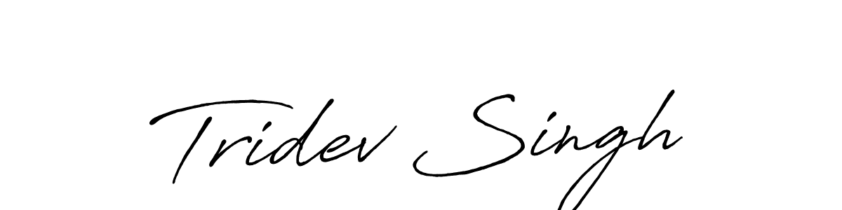 How to make Tridev Singh signature? Antro_Vectra_Bolder is a professional autograph style. Create handwritten signature for Tridev Singh name. Tridev Singh signature style 7 images and pictures png