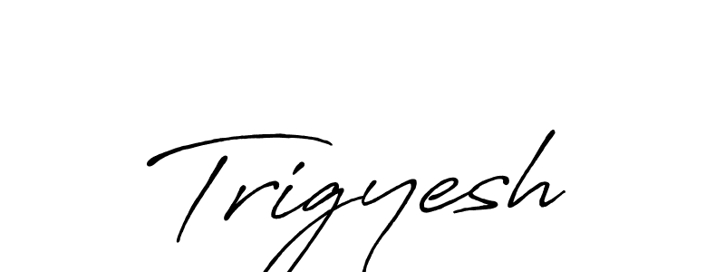 Trigyesh stylish signature style. Best Handwritten Sign (Antro_Vectra_Bolder) for my name. Handwritten Signature Collection Ideas for my name Trigyesh. Trigyesh signature style 7 images and pictures png