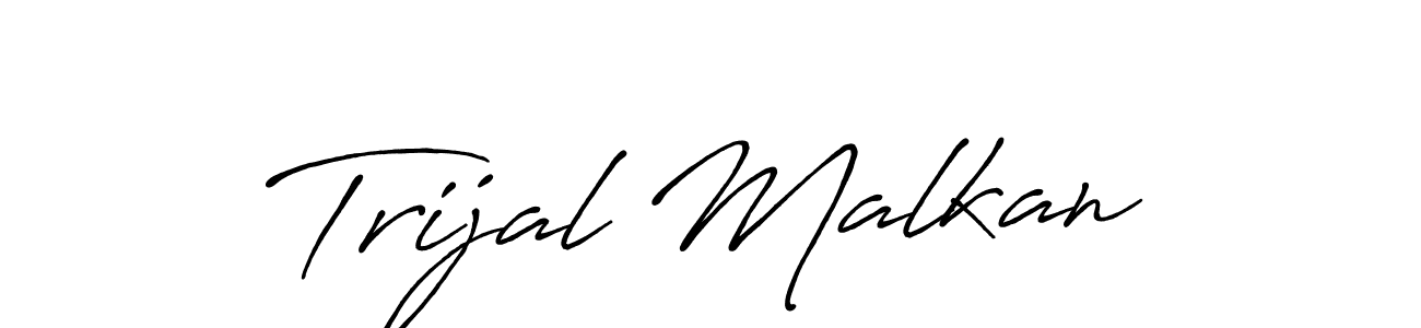 Create a beautiful signature design for name Trijal Malkan. With this signature (Antro_Vectra_Bolder) fonts, you can make a handwritten signature for free. Trijal Malkan signature style 7 images and pictures png