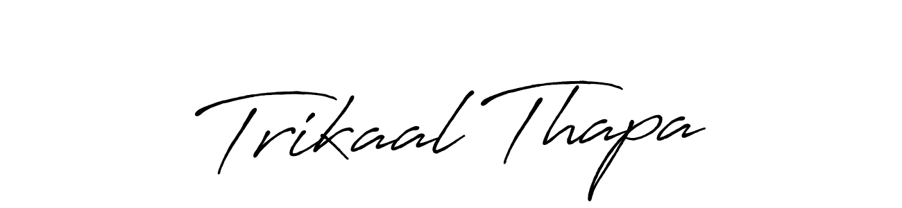 Use a signature maker to create a handwritten signature online. With this signature software, you can design (Antro_Vectra_Bolder) your own signature for name Trikaal Thapa. Trikaal Thapa signature style 7 images and pictures png