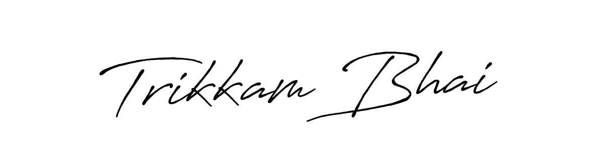 Also You can easily find your signature by using the search form. We will create Trikkam Bhai name handwritten signature images for you free of cost using Antro_Vectra_Bolder sign style. Trikkam Bhai signature style 7 images and pictures png