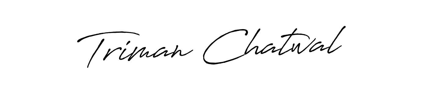 Design your own signature with our free online signature maker. With this signature software, you can create a handwritten (Antro_Vectra_Bolder) signature for name Triman Chatwal. Triman Chatwal signature style 7 images and pictures png