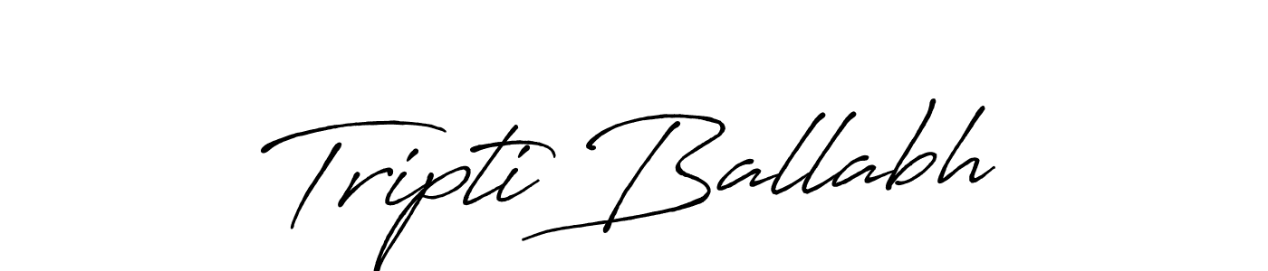 You should practise on your own different ways (Antro_Vectra_Bolder) to write your name (Tripti Ballabh) in signature. don't let someone else do it for you. Tripti Ballabh signature style 7 images and pictures png