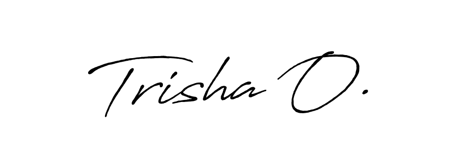 How to make Trisha O. name signature. Use Antro_Vectra_Bolder style for creating short signs online. This is the latest handwritten sign. Trisha O. signature style 7 images and pictures png