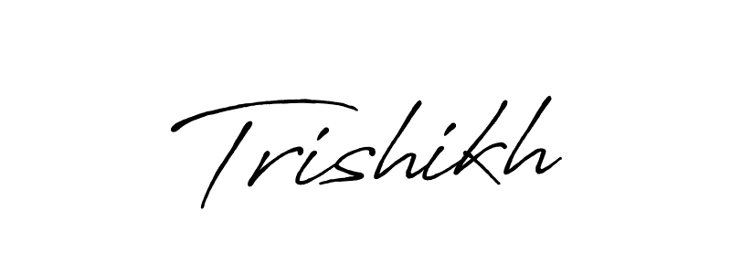Trishikh stylish signature style. Best Handwritten Sign (Antro_Vectra_Bolder) for my name. Handwritten Signature Collection Ideas for my name Trishikh. Trishikh signature style 7 images and pictures png
